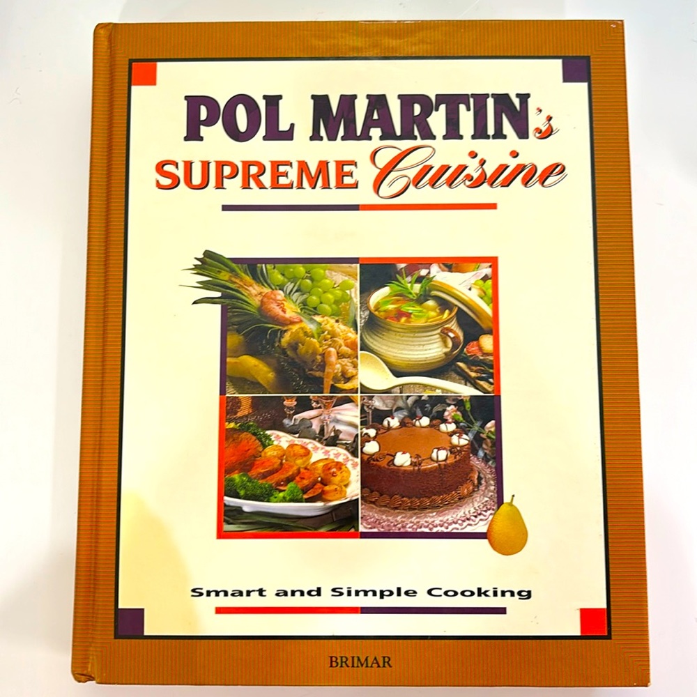 Pol Martin’s Supreme Cuisine Cookbook- Smart & Simple Cooking